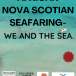 African Nova Scotian Seafaring Travel Exhibit